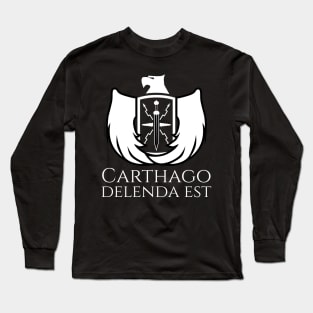 Carthago Delenda Est - Military History Of Rome Long Sleeve T-Shirt